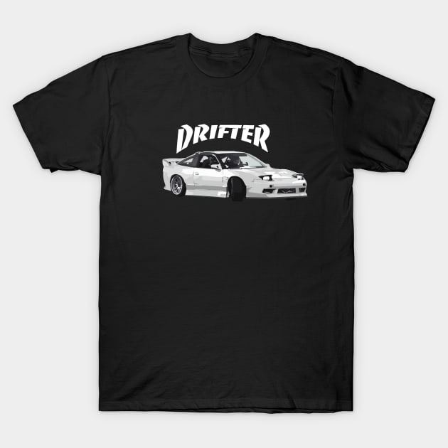 Drifter - s13 silvia 240sx Drift Racing T-Shirt by cowtown_cowboy